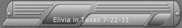 Elivia in Texas 7-22-11